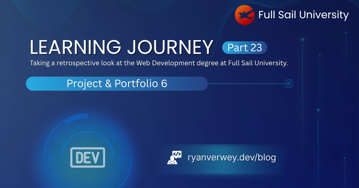 Project and Portfolio VI: Web Development at Full Sail University